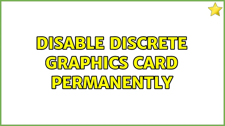 Ubuntu: Disable discrete graphics card permanently