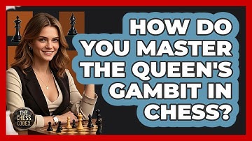 How Do You Master The Queen