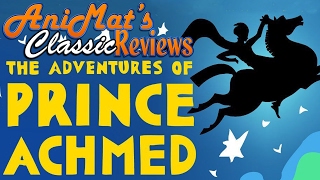 The Adventures of Prince Achmed - AniMat’s Classic Reviews
