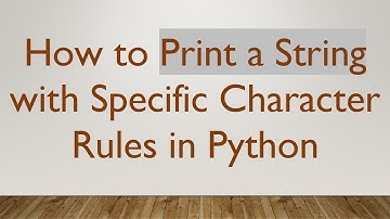How to Print a String with Specific Character Rules in Python