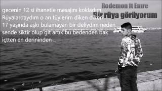 Rodemon - Ft Emre - Bir Rüya Görüyorum