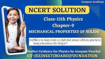 EXERCISE 9.13 || NCERT Solutions for Class 11 Physics Chapter 9 Mechanical Properties of Solids
