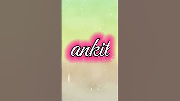 ankit name status #namestatusediting  #ankit