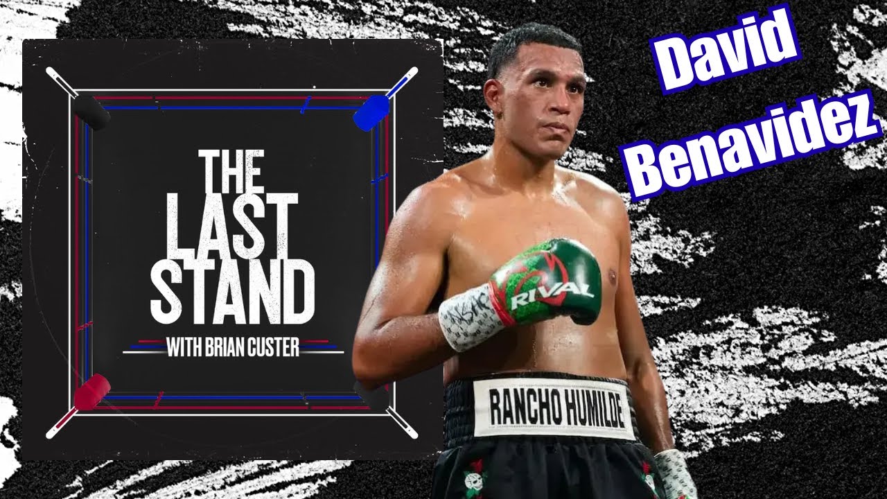 David Benavidez Talks Zurdo Ramirez 🥊, Beterbiev, Bivol & Opetaia 👀 | The Last Stand w/ Brian Custer