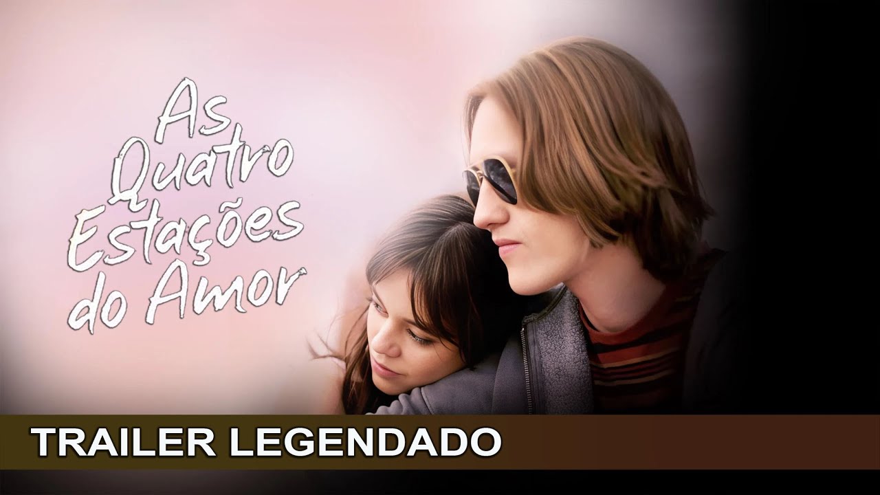Trailer de As Quatro Estações do Amor