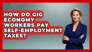 How Do Gig Economy Workers Pay Self-employment Taxes? - Demographic Data Answers