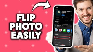 How To Flip A Photo On iPhone 2026 (Step-By-Step Tutorial)