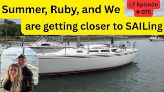 Summer, Ruby, and We are getting closer to SAILing