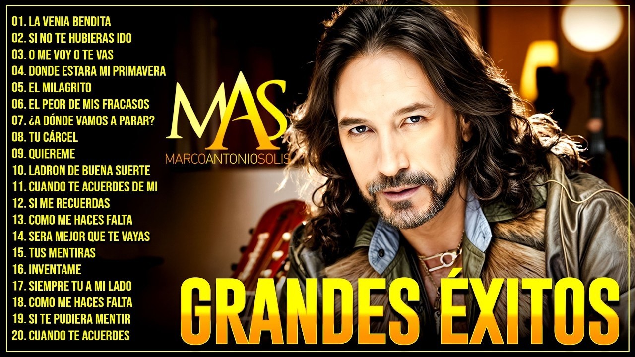 MARCO ANTONIO SOLÍS EXITOS MUSICA ROMANTICOS 🌹 MARCO ANTONIO SOLÍS 20 GRANDES EXITOS