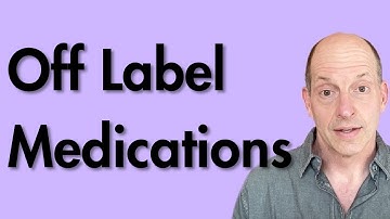 Off Label Medications and Mental Health