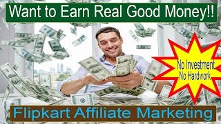 how to earn money from flipkart | Flipkart Affiliate Program | Step by Step Tutorial