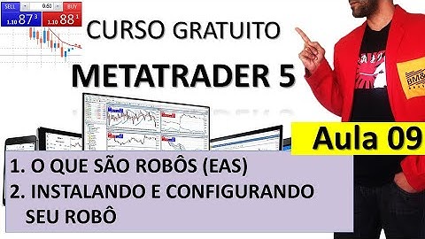 COMO USAR ROBÔS TRADER - CURSO METATRADER 5 - AULA 9/14