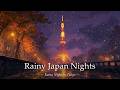 Rainy Night in Tokyo | 3-Hour Japanese Lo-Fi Jazz | Tokyo Tower | Rainy Japan Nights