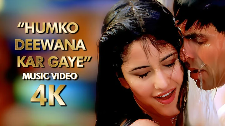 “Humko Deewana Kar Gaye” | 4K Music Video | 2006 Humko Deewana Kar Gaye Movie | B4K