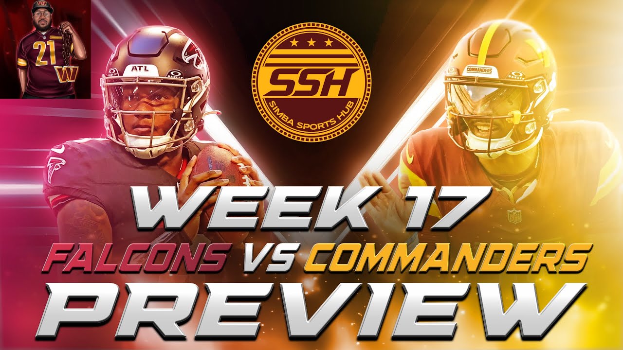WATCH: WEEK 17 CAN WE GET #11 Washington Commanders vs Atlanta Falcons | PREVIEW