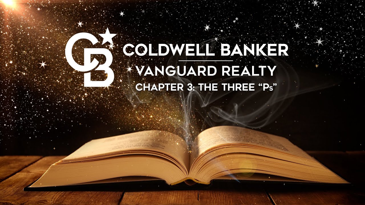Chapter 3: The Three Ps | Coldwell Banker Vanguard Realty