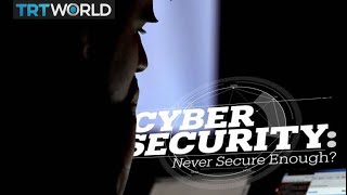 Cyber Security - Is it failing us? Never secure enough?