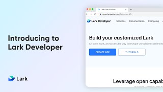 Lark 101 | Introducing Lark Developer | Empower Your Business with Custom Solutions
