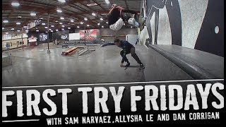 Sam Narvaez & Allysha Le - First Try Friday