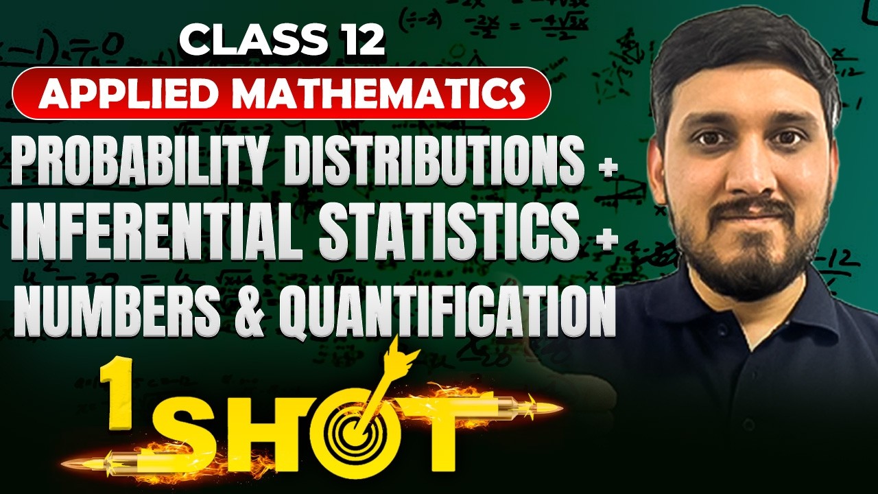 Numbers and Quantification + Probability Distributions+ Inferential Stats | One Shot | Applied Maths