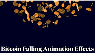 Bitcoin Falling Animation Effects footage(No Copyright Bitcoin graphical cinematic background)Motion