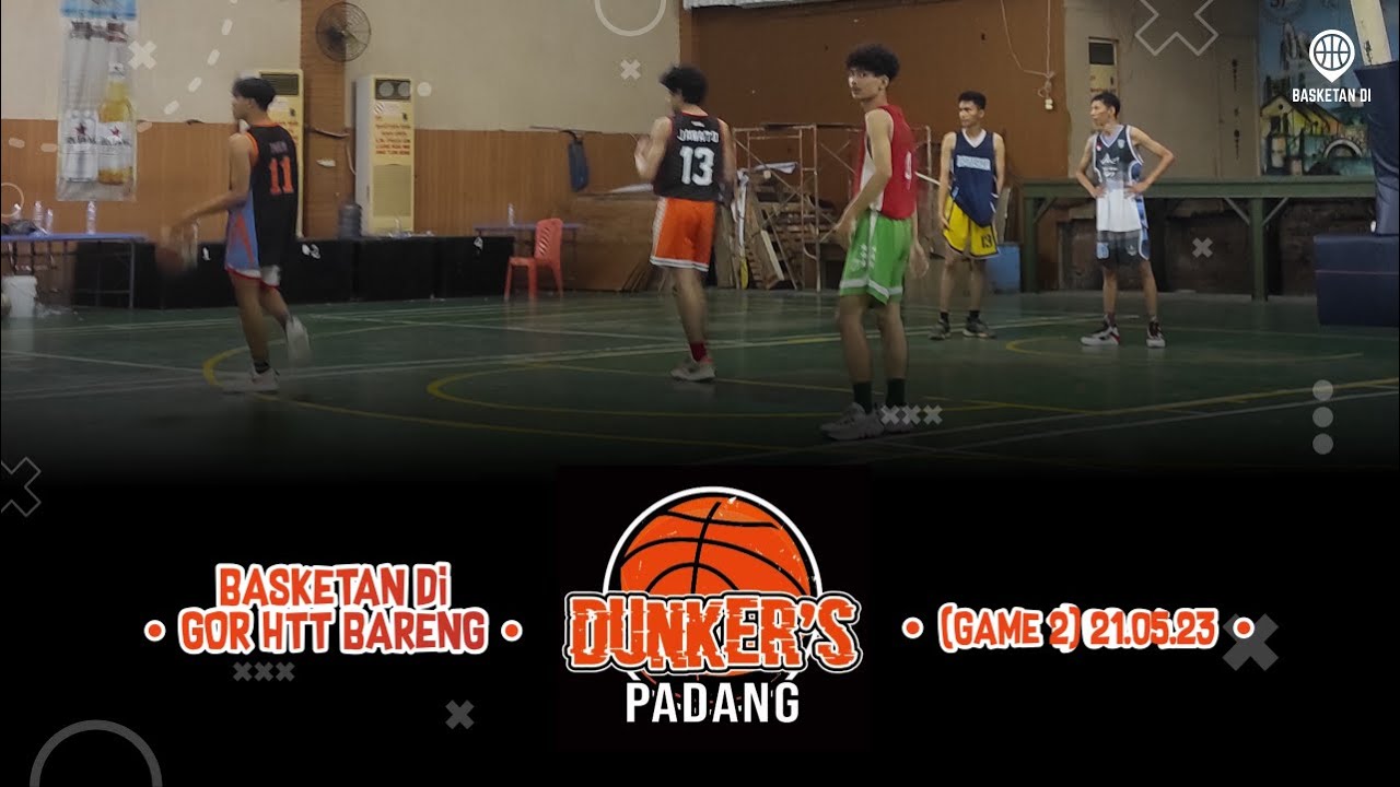 KEJAR-KEJARAN POINT, BASKETAN DI HTT BARENG DUNKER'S PADANG (Game 2) //  21.05.23