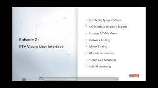 Getting to Know PTV Visum - Episode 2 : User Interface Overview