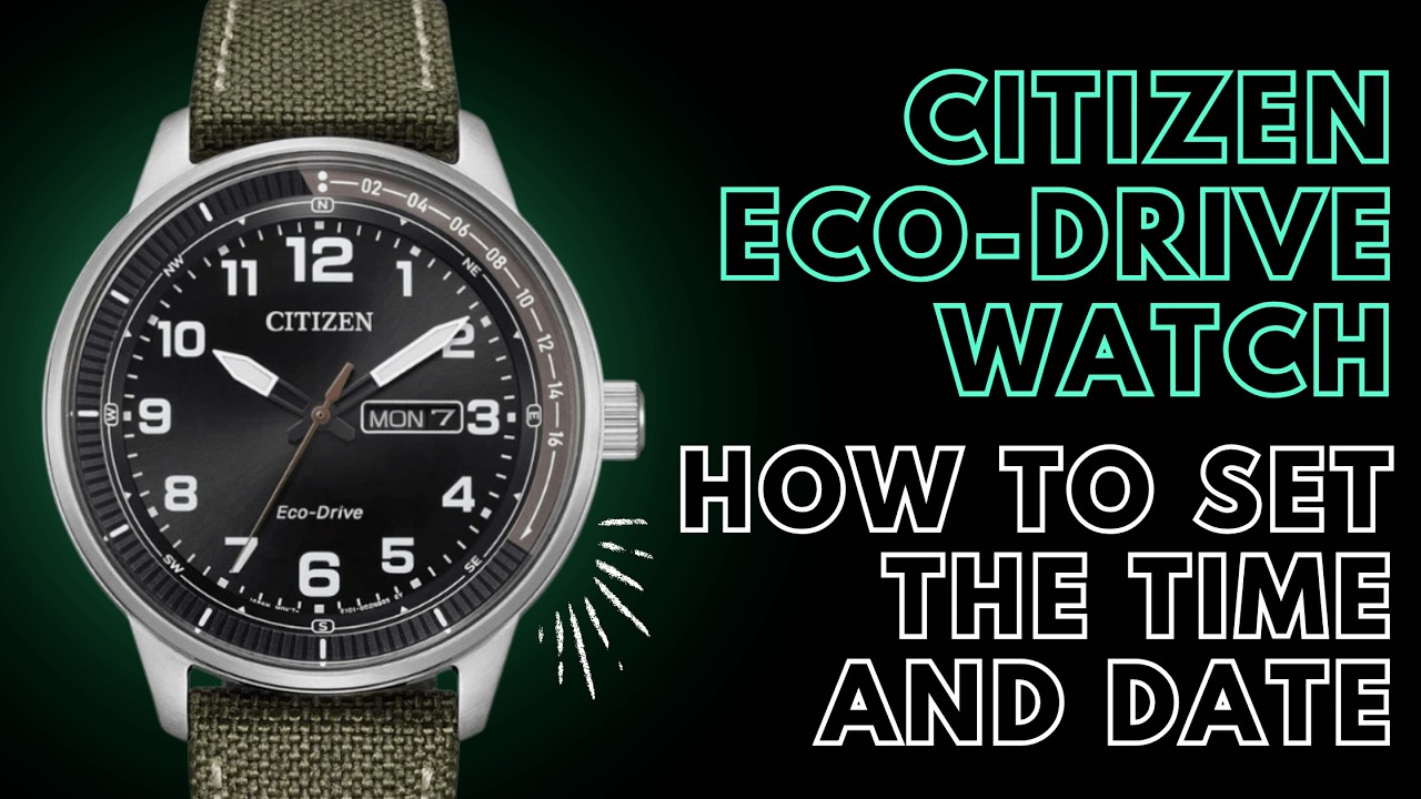 How to Set the Time & Date on a Citizen Eco Drive Watch - YouTube