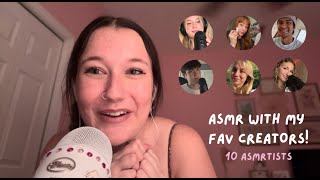 ASMR WITH MY FAVORITE CREATORS!!