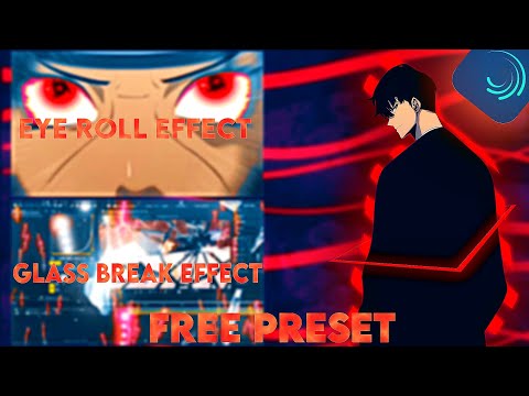 EYE ROLL(like MOLOB) AND GLASS BREAK EFFECT(like script) FREE PRESET - ALIGHT MOTION