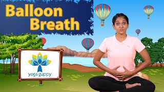 Balloon Breathing Exercise for Kids | Boost Immunity & Strengthen Lungs | Yoga Guppy with Rashmi screenshot 5