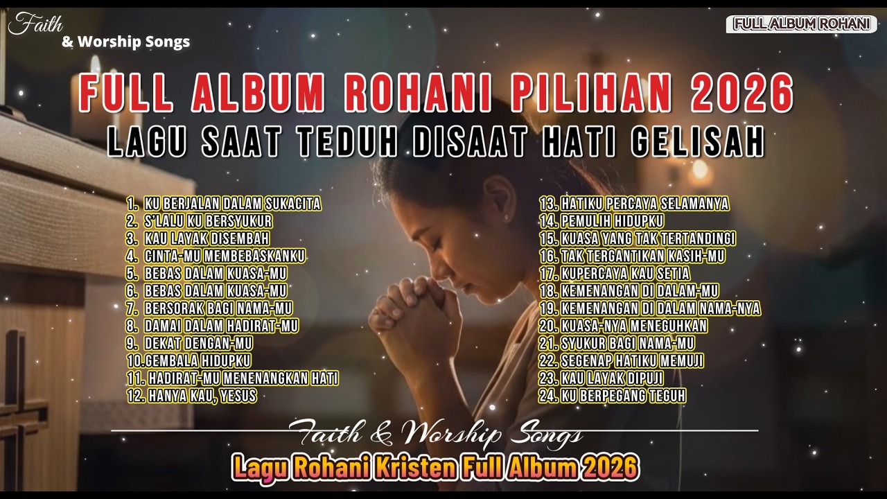 FULL ALBUM rohani PILIHAN 2026Lagu saat teduh disaat hati gelisah