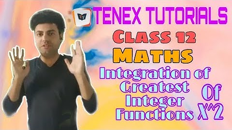 INTEGRATION OF GREATEST INTEGER FUNCTION OF X SQUARE #MOST IMPORTANT FOR BOARDS