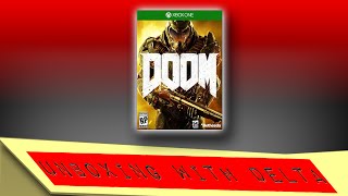 Umboxing with Delta: DOOM (Xbox One)