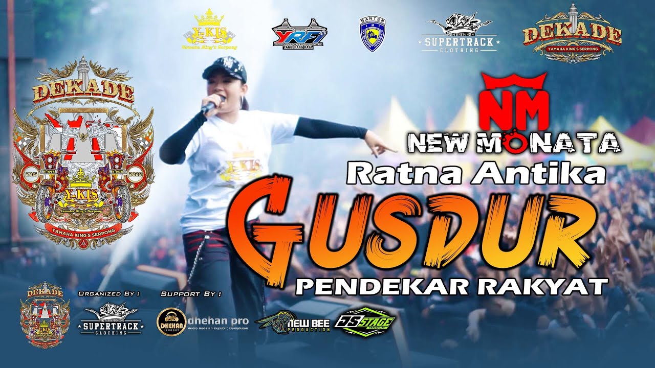 RATNA ANTIKA - GUSDUR - NEW MONATA - SATU DEKADE Y-KIS SERPONG - SUPERTRACK EVENT ORGANIZER