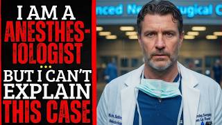 My Most Unexplained Case as an Anesthesiologist — And What She Told Me Still Haunts Me
