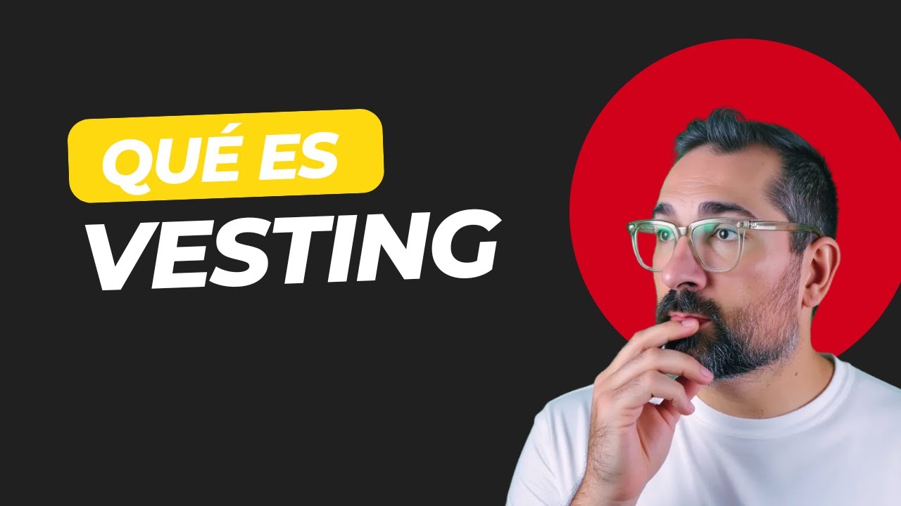 VESTING qué es? 🤷‍♀️  (nivel FÁCIL) - 2022 - YouTube