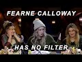 Fearne Calloway Has No Filter | Part 2