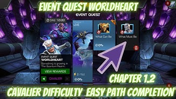 MCOC Event Quest Worldheart | Cavalier chapter 1.2 Easy Path Completion | Contest of Champion