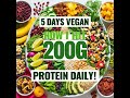 5 Days Vegan: How I Hit 200g Protein Daily!