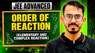 Order of Reaction 🔥 | Elementary & Complex Reaction Made Easy | Amarendra Sir