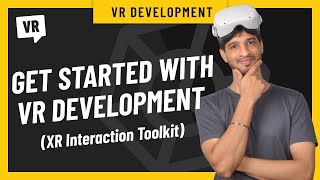Getting Started With VR Development: Grab Interaction