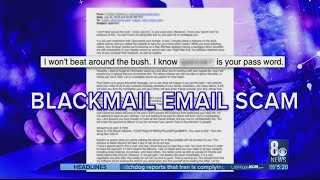 8 On Your Side: Scam aims to blackmail email users
