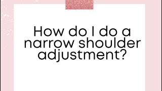 SEW WITH ME | Narrow Shoulder Adjustment | Garment Fitting