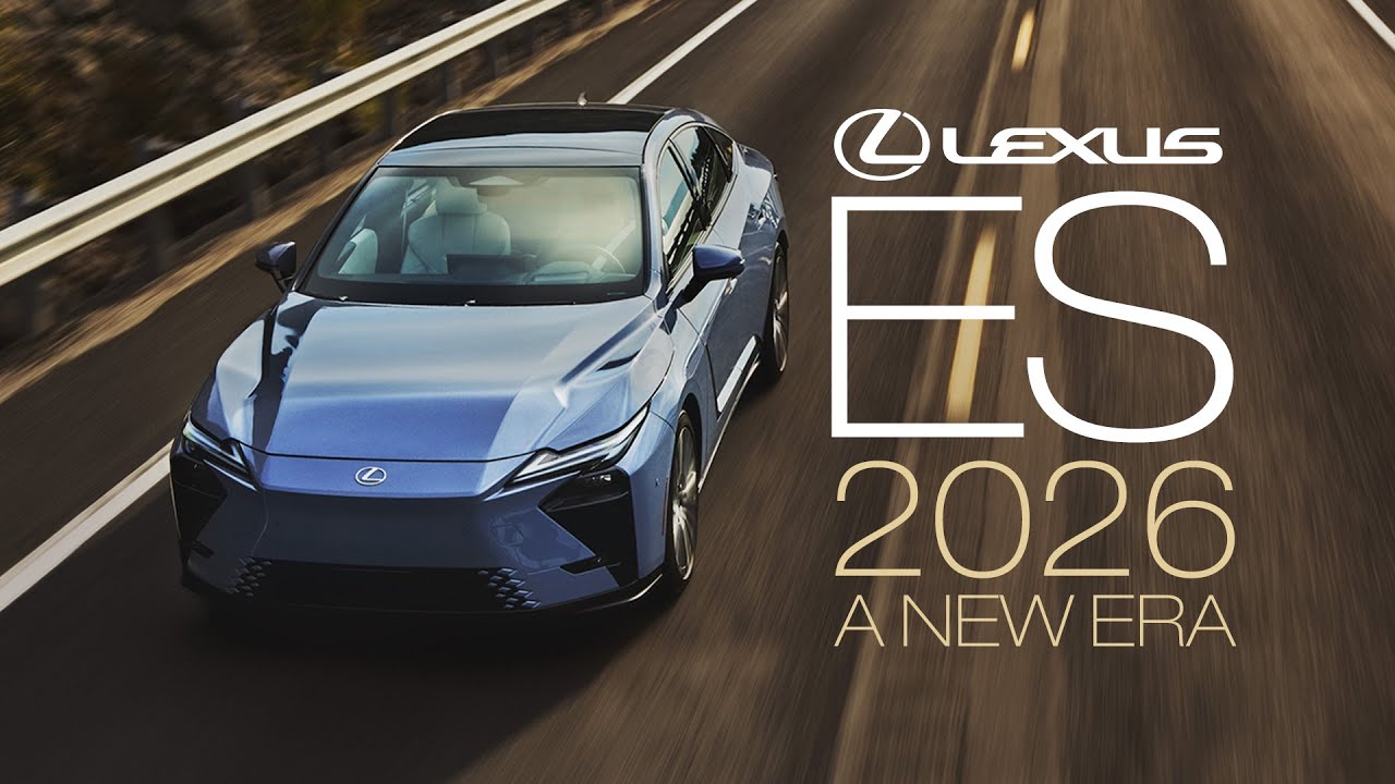 2026 Lexus ES -  The First of a New Lexus Era