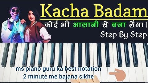 kacha Badam song piano Tutorial with Notation / काचा बादाम आसानी से बजाना सिखिए नोट्स के साथ