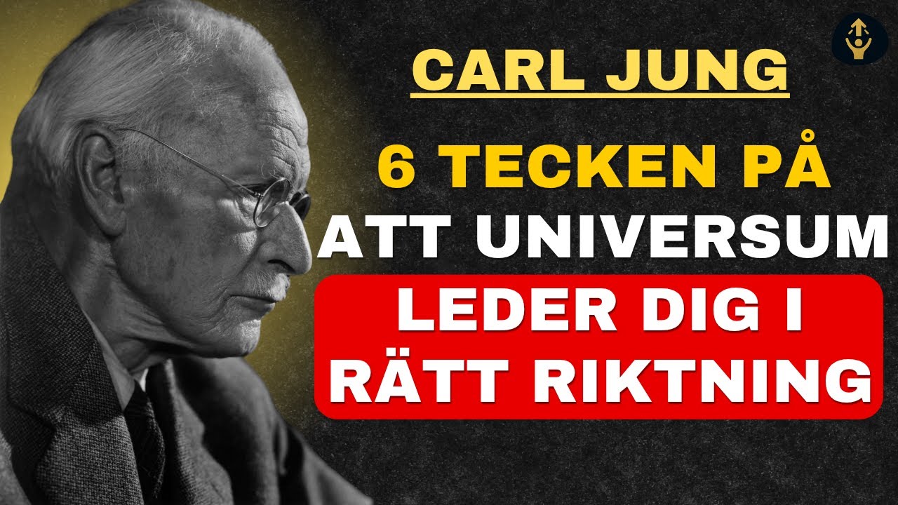 6 tecken på att universum leder dig i rätt riktning | Carl Jung