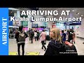 Arriving at Kuala Lumpur Airport in Malaysia - How to Arrival Procedure at KLIA - Travel video