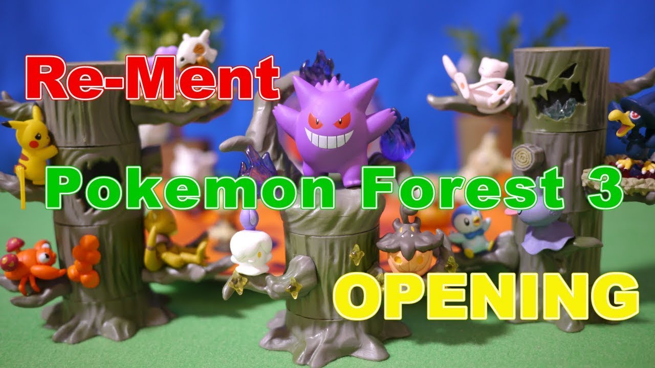 Re Ment Pokemon Forest 3 Lostlorn Forest Complete Set Box Opening リーメントポケモンの森3迷いみちのさき Youtube