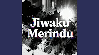 Jiwaku Merindu (Remastered 2026)